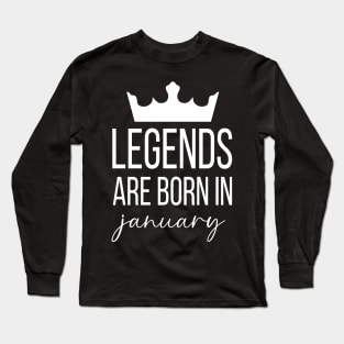 Legends Are Born In January, January Birthday Shirt, Birthday Gift, Gift For Capricorn and Aquarius Legends, Gift For January Born, Unisex Shirts Long Sleeve T-Shirt